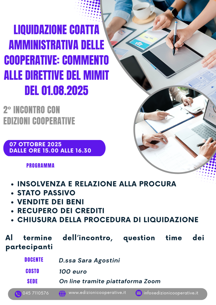 LIQUIDAZIONE COATTA AMMINISTRATIVA DELLE COOPERATIVE: COMMENTO ALLE DIRETTIVE DEL MIMIT DEL 01.08.2025 – 2° incontro