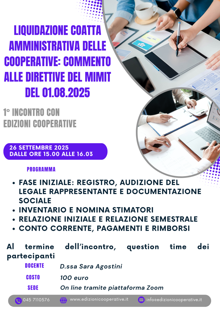 LIQUIDAZIONE COATTA AMMINISTRATIVA DELLE COOPERATIVE: COMMENTO ALLE DIRETTIVE DEL MIMIT DEL 01.08.2025 – 1° incontro